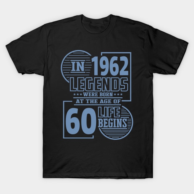 Funny sayings 60 years legend 60th birthday T-Shirt by HBfunshirts